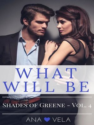 cover image of What Will Be (Shades of Greene--Volume 4)